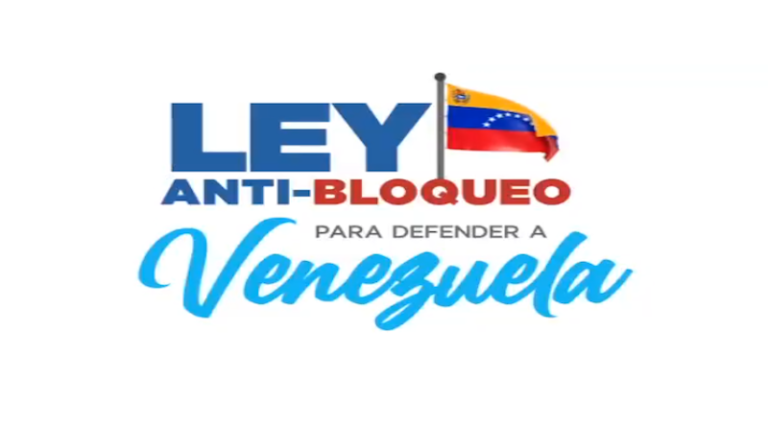 ¿Cuáles serán los beneficios de la Ley Antibloqueo para contrarrestar la agresión imperial?